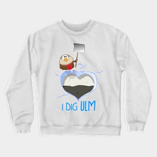 I Dig Ulm Crewneck Sweatshirt